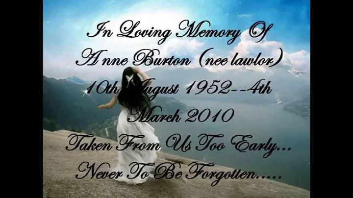 Anne Burton (Lawlor) Memorial Video R.I.P Mum........