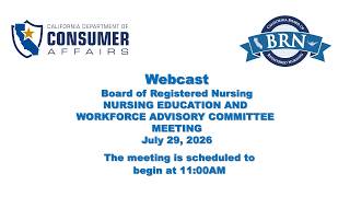 Board of Registered Nursing-Nursing Education and Workforce Advisory Committee Meeting-July 29, 2026