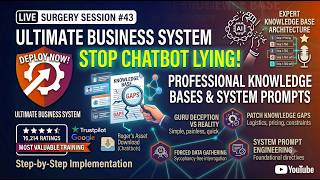 Live Surgery Session #43: Engineering Bulletproof Knowledge Bases & System Prompts for AI Chatbots