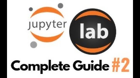 Complete Guide to Jupyter - Part #2