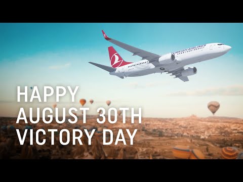 Happy August 30th Victory Day - Turkish Airlines