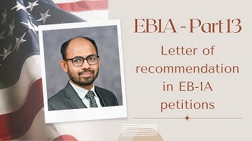 EB 1A: Part 13 - Letter of recommendation in EB-1A petitions | Mahmudul Hasan | VisaMate