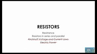 Basic Electricity & Electronics Part 5 -  Resistor