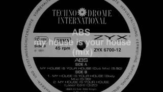 ABS - My House is Your House (1991)