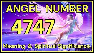 Celebrity 4747 Angel Number: Meaning and Spiritual Significance 💕 Profile