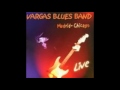 Vargas Blues Band  -  Madrid Menphis