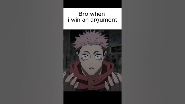 Bro when i win an argument  #anime #memes #relatable #fypシ゚viral