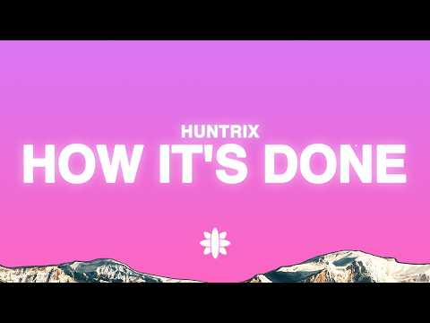 Huntrix - How It's Done (Lyrics) | K-Pop Demon Hunters