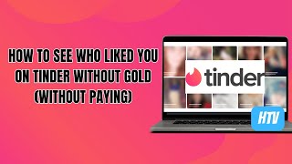 How To See Who Liked You On Tinder Without Gold Without Paying Easy