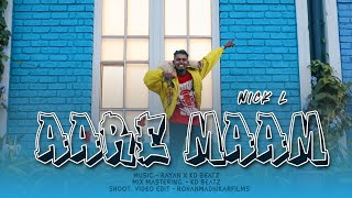 NICK L -AARE MAAM (PROD.Rayan X Kd)