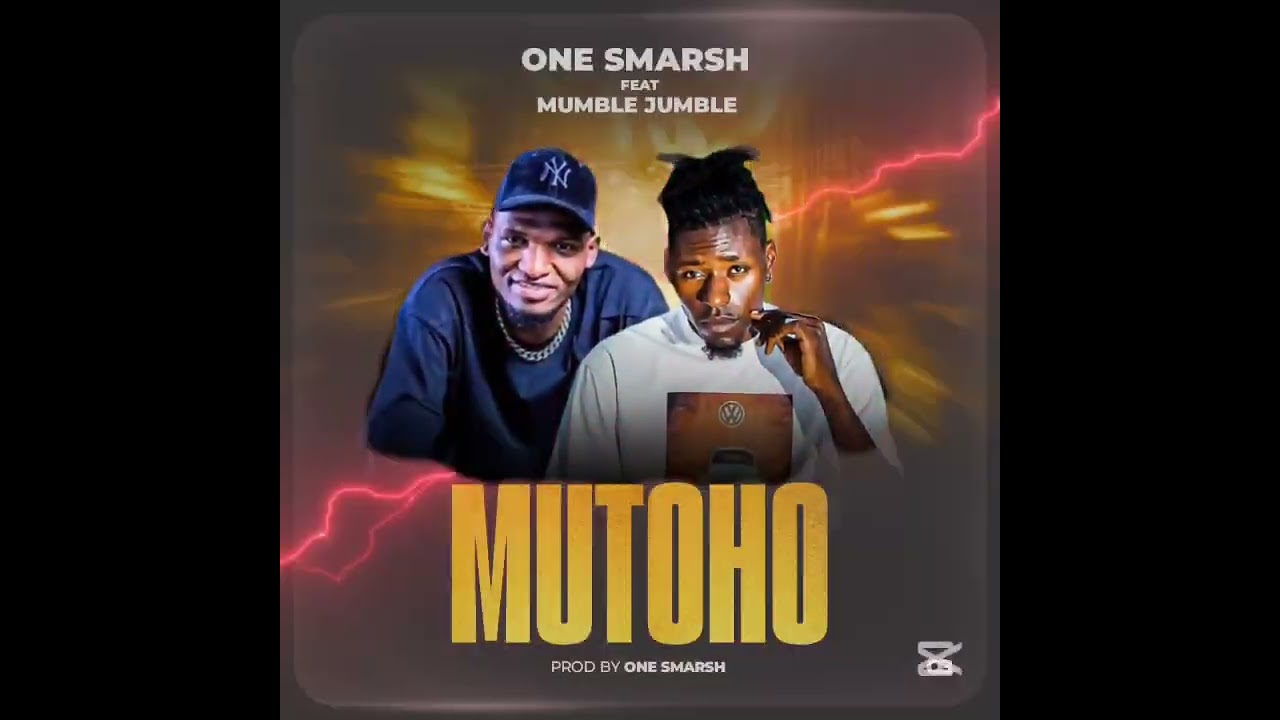 One Smarsh ft Mumble Jumble - Mutoho (Official Audio)