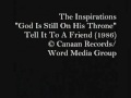 The Inspirations - God Is Still On His Throne