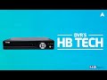 Conhea os novos dvrs da hb tech  unboxing e instalao