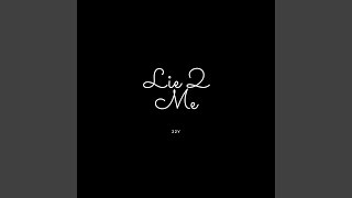 Lie 2 Me