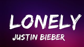 Justin Bieber \& benny blanco - Lonely (Lyrics) | Best Songs | Lyrics Video (Official)