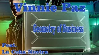 Vinnie Paz - Geometry of Business Ft. La Coka Nostra