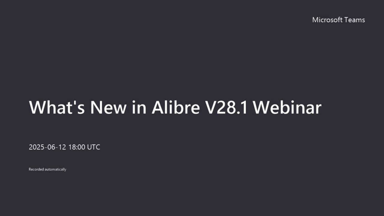 What's New In Alibre V28.1 Live Webinar