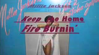 🎤 'Keep Your Home-Fire Burning' 🎤 by Millie Jackson