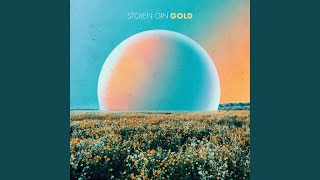 Video thumbnail of "Stolen Gin - Gold"