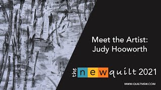 The New Quilt 2021: Meet the Artist Judy Hooworth