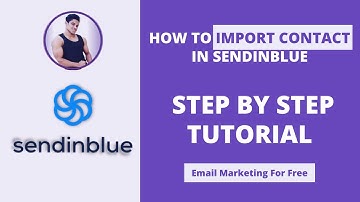 How To Import Contact In Sendinblue |  Step By Step tutorial |  Learn Email Marketing 2021
