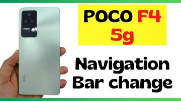 POCO F4 5G back button change | POCO f4 5g Navigation Bar change