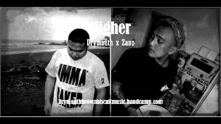 Higher - Drymouth Feat Zano
