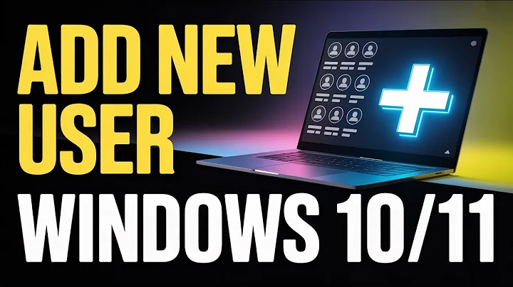 How To Add New User On Laptop - Full Guide