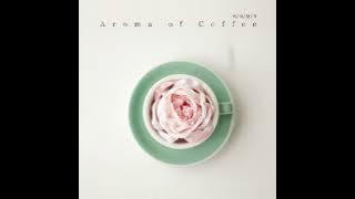 [BGM]aroma of coffee(커피향기) 이율림(Yulrim Lee) 전곡듣기