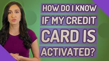 How do I know if my credit card is activated?