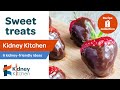 6 healthy and delicious kidneyfriendly sweet treats  kidney kitchen  kidney care uk