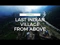 FLYING FPV over Chitkul- The last village of INDIA | INCREDIBLE INDIA