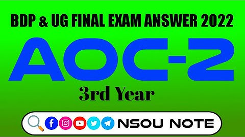 AOC 2 BDP final exam answer 2022 3rd year paper food processing nsou