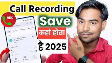 call recording save kaha hota hai | call recording kis file mein jata hai ? (Hindi) 2025