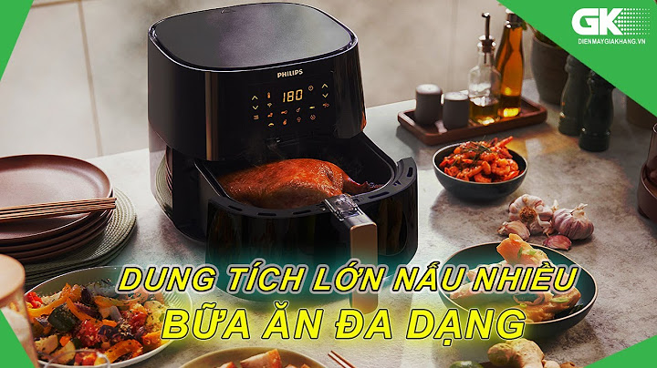 Nồi chiên không dầu philips review năm 2024