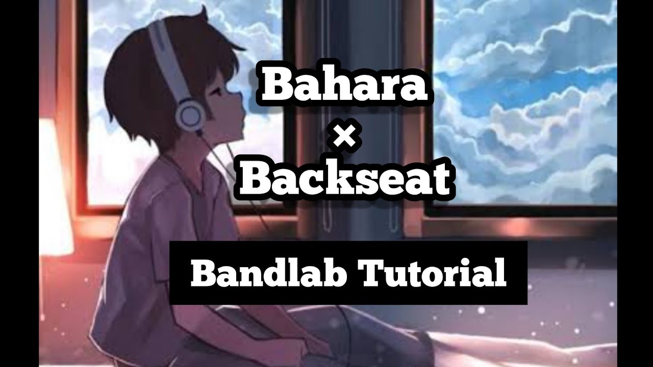 Bahara×Backseat Bandlab Tutorial Short Remake YouTube