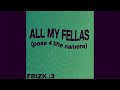 All My Fellas Frizk Instrumental Slowed 