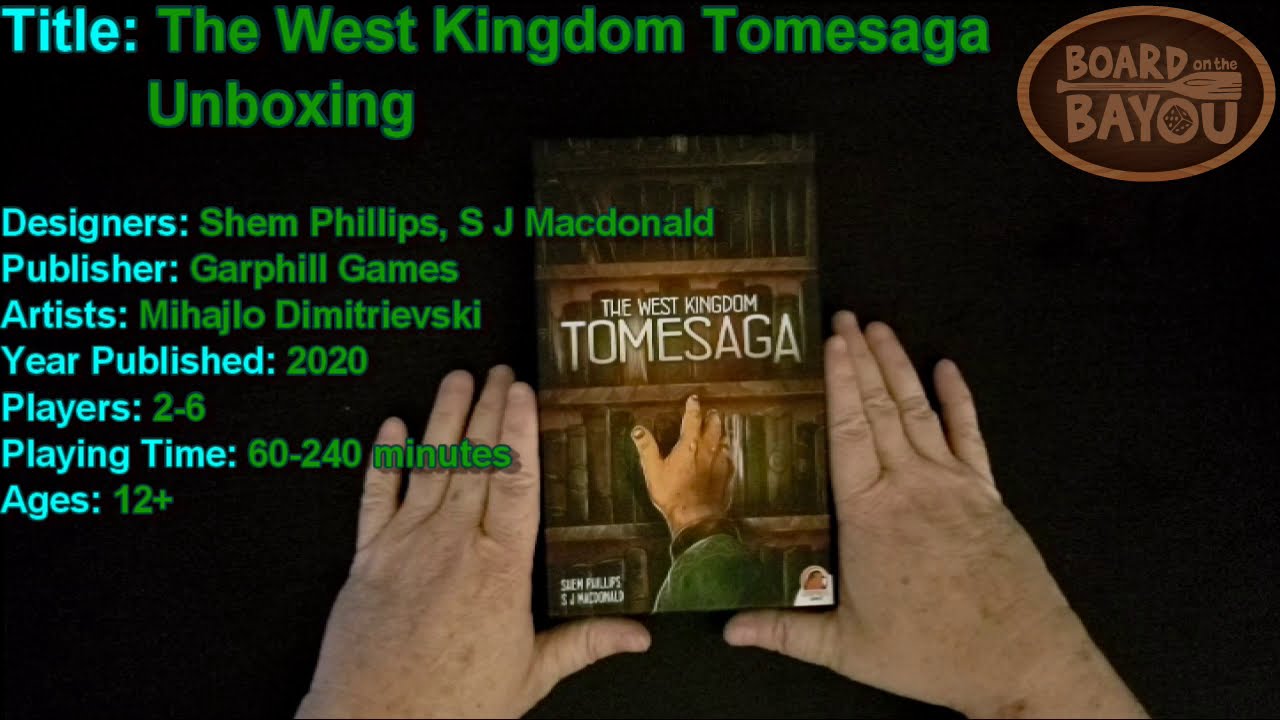 The West Kingdom Tomesaga - Unboxing - Board on the Bayou