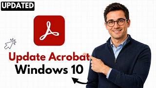 How to Update Adobe Acrobat Reader on Windows 10 in 2026 (Quick Guide)