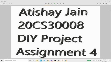 DIY Project | IIT KGP | Atishay Jain | 20CS30008 | Assignment 4