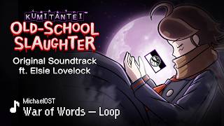 War of Words — Loop | MichaelOST【KT:OSS OST】