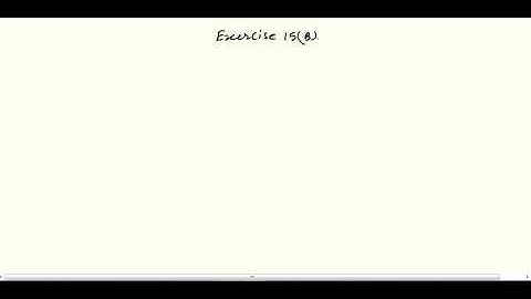 CLS 7 , CH 15 , EX 15 B PART I