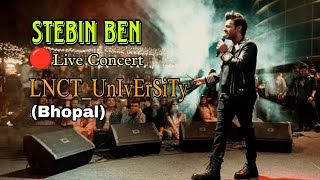 Maa Tujhe Salam 🔴 Live Show Stebin Ben At LNCT University Bhopal #stebinben #concert #show #program