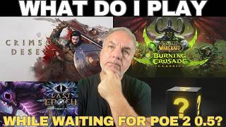 No POE 2 Until May… So What Now?