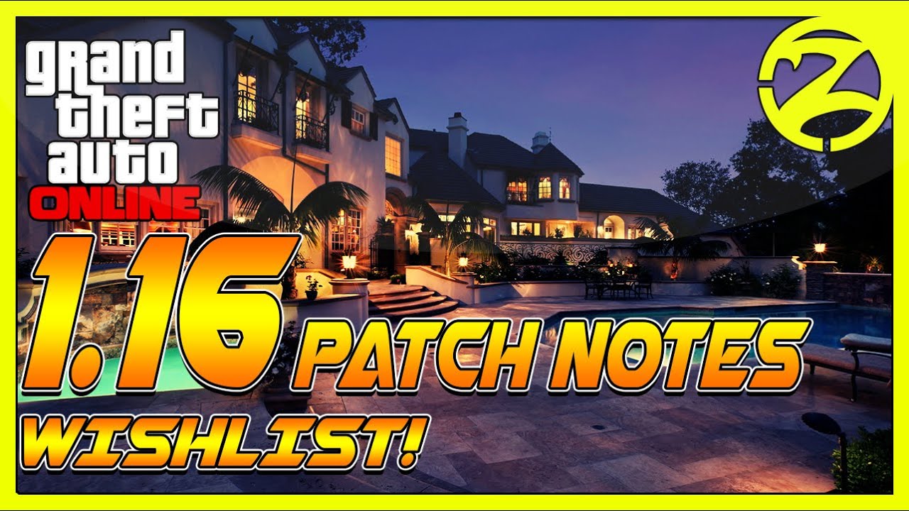 GTA 5 Online - NEW DLC? GTA 5 1.16 PATCH NOTES WISH LIST! GTA 5 1.16 patch!