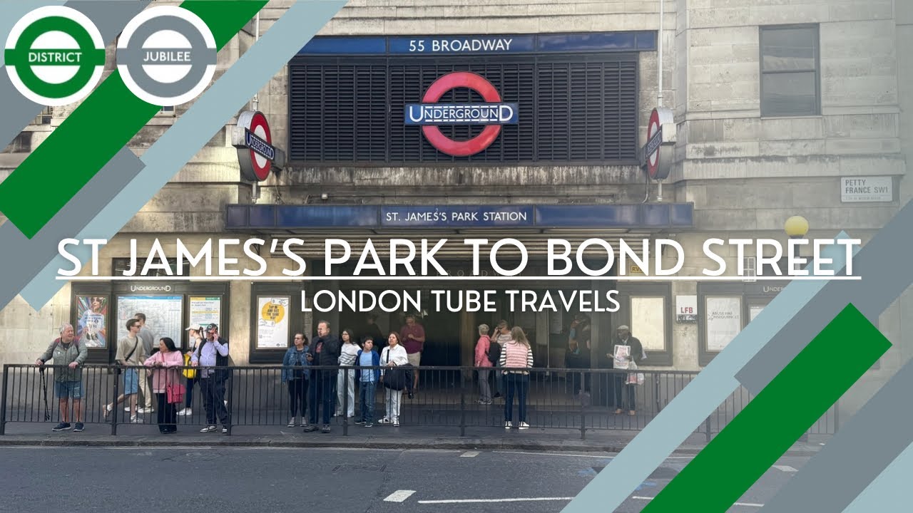 St James’s Park to Bond Street - District Line and Jubilee Line - London Underground Journey