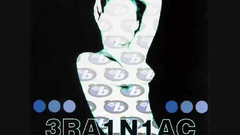 Brainiac - Kiss Me You Jacked Up Jerk