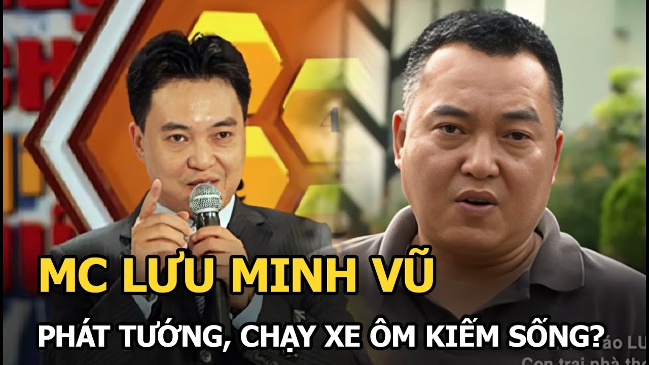 MC Lưu Minh Vũ: Phát tướng, chạy xe ôm kiếm sống?