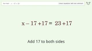 Linear equation with one unknown: Solve x-17=23 step-by-step solution
