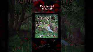 Surprise Lily - Zemira Rowan. (Spider Lily song)